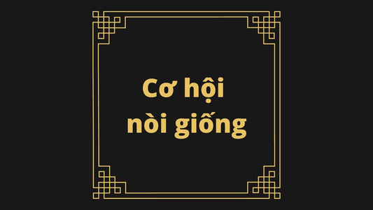 05. Cơ hội nòi giống (Cho các cặp vợ chồng)