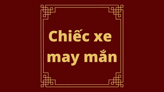 14 Chiếc xe may mắn