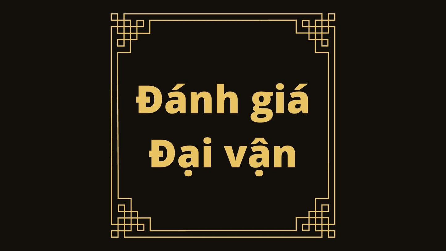 12. Đánh giá đại vận