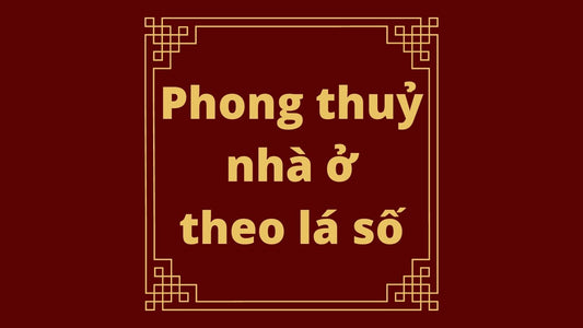 20 Phong thuỷ nhà ở theo lá số tử vi